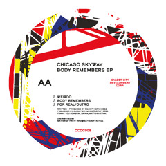 PREMIERE: Chicago Skyway - Weirdo [Calder City Development Corp.]