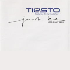 Just Be (Leon Shady Remix)