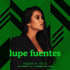 Lupe @ Exchange LALALand after party Live Mix - August 6