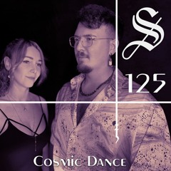 Cosmic Dance - Serotonin [Podcast 125]