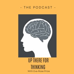 Up There For Thinking episode 1 - The Infant Brain