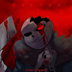 nerves. [xXtha Original]