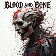 Blood And Bone