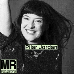 Podcast N°17 mixed by Pilar Jordan