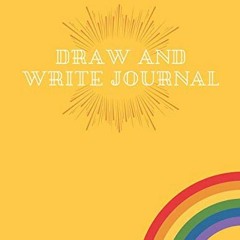 Access [KINDLE PDF EBOOK EPUB] Draw And Write Journal: Lined Paper Journals Books for