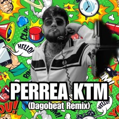 Perrea KTM Tech (Dagobeat Remix)
