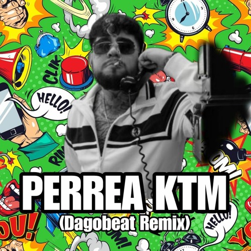 Perrea KTM Tech (Dagobeat Remix)