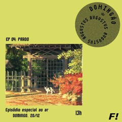 Domingão do AVGVSTVS — EP 04: Prado
