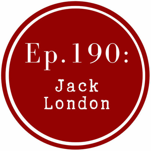 Get Lit Episode 190: Jack London