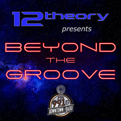 Beyond the Groove 036 | Downtown Radio 99.1 FM KTDT | 03 May 2024 (Online Version)