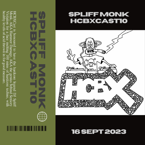 HCBXCast Vol 10 - Spliff Monk - 16th September 2023