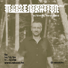 Mutzentration #42 / feat Simon Ferdinand 14.12.2024 on Reboot.fm