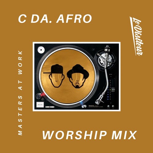 C Da Afro Worship Mix - Masters At Work