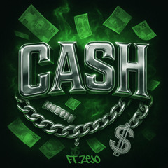 Cash (feat. zejo)