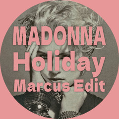 Madonna - Holiday (Marcus Edit) FILTERED FOR COPYRIGHTS