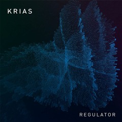 Krias - Regulator (Original Mix)