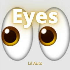 Lil auto - Eyes