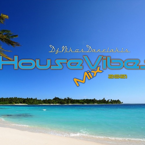Deep House Vibes Mix   (11)  2021 - Dj.Nikos Danelakis #Best of Deep Vocal House