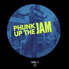 Phunk Up The Jam - Vol 1
