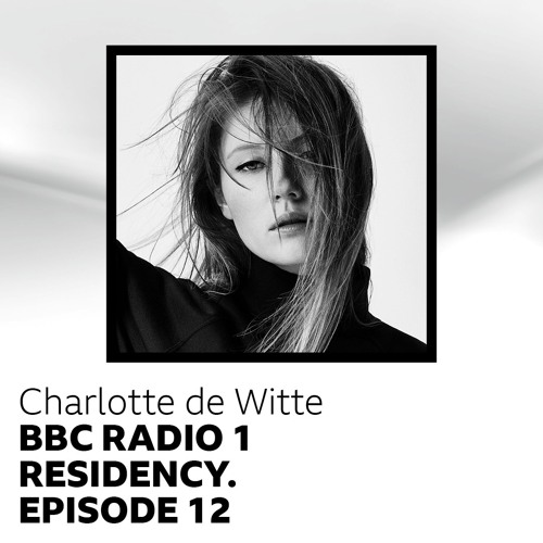 Charlotte de Witte - BBC Radio 1 Residency 2020-02-03