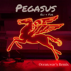 Eli & Fur - Pegasus (Ocean's Remix)