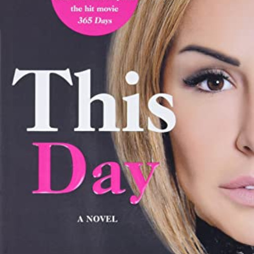 READ PDF 💚 This Day: A Novel (2) (365 Days Bestselling Series) by  Blanka Lipinska E