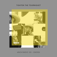4NC¥ Radio 123 - Tighten The Tourniquet - Oxossi