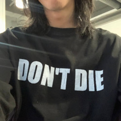 DON’T DIE
