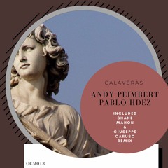 Andy Peimbert, Pablo Hdez - Calaveras (Shane Mahon Remix)