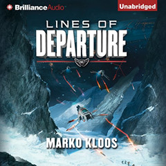 GET EPUB 💖 Lines of Departure: Frontlines, Book 2 by  Marko Kloos,Luke Daniels,Brill