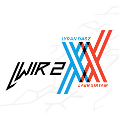 Lyran Dasz x Laer Xirtam - Wir 2