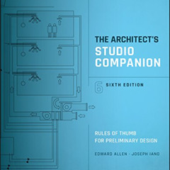 ACCESS KINDLE 💏 The Architect's Studio Companion: Rules of Thumb for Preliminary Des