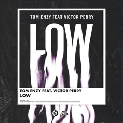 Low (feat. Victor Perry)