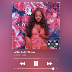 Letter to my sistas 💔🙅🏾‍♀️ - DOMO ROSE