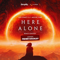 Red Comet - Here Alone (feat. Meggie York)(Fisher Mackley Remix)