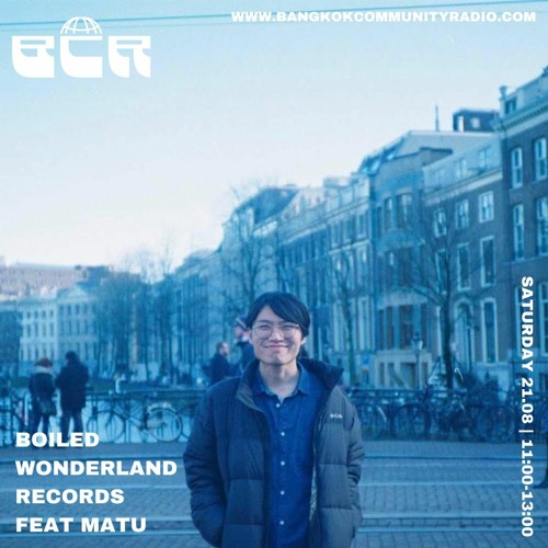 Boiled Wonderland With Matu - 21st August 2021