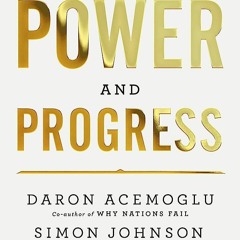 "Power & Progress": Professor Daron Acemoglu