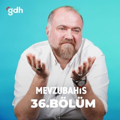 Mevzubahis 36. Bölüm - İslamiyet Bizi Türkleştiriyor