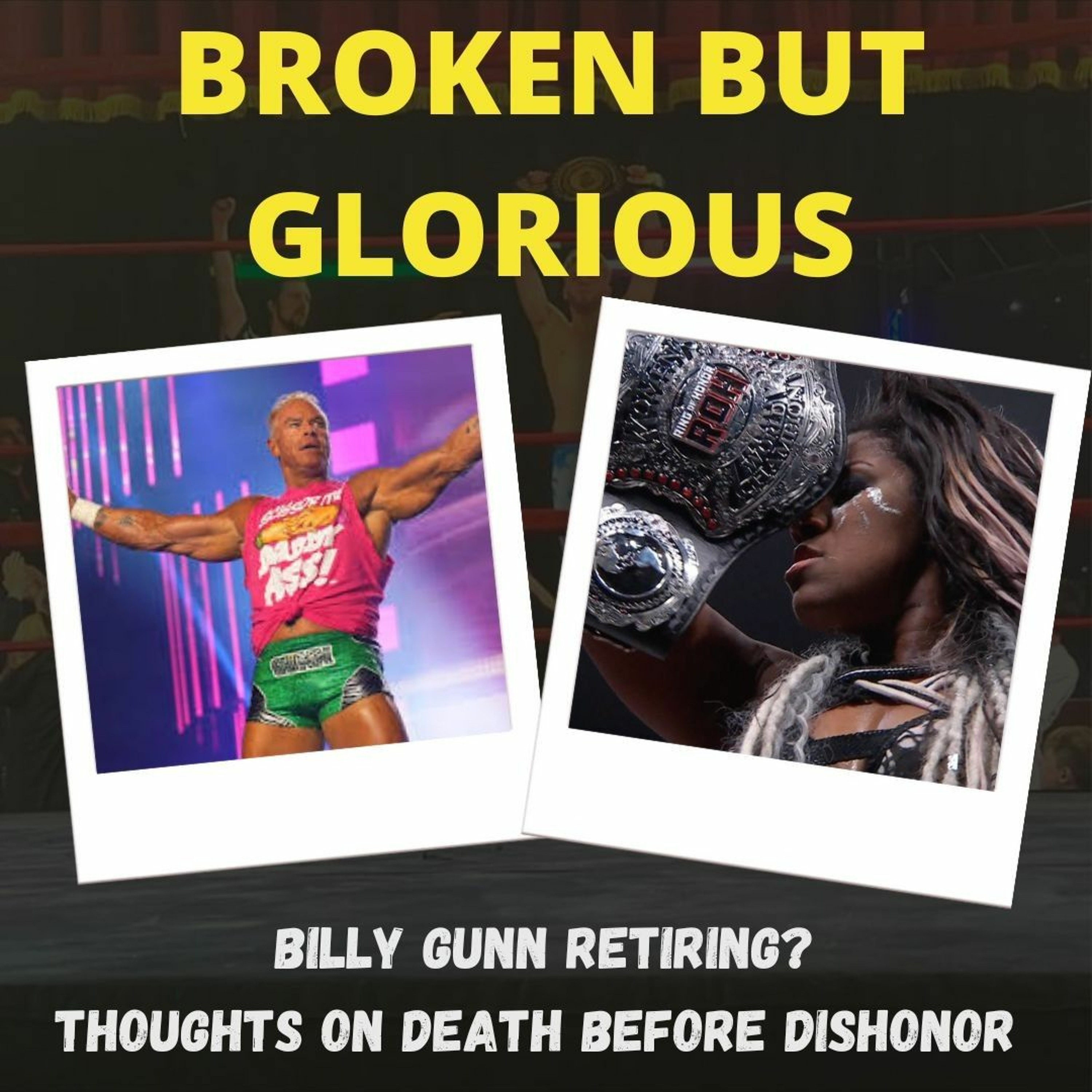 Billy Gunn Retiring? Thoughts on Death Before Dishonor