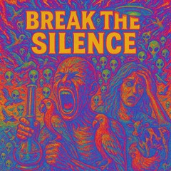 Break the silence