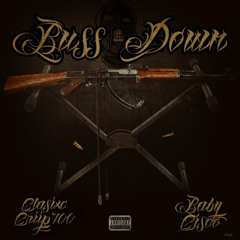 BUSS DOWN (feat. BABY CISCO)