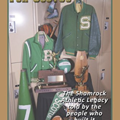 free PDF 📮 I Played for Scotus Volume 1: The Shamrock Athletic Legacy as Told by the