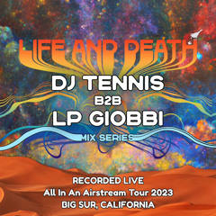 DJ Tennis b2b Lp Giobbi x Life and Death Mix