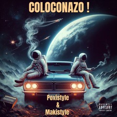 Poxistyle & Makistyle - Coloconazo ! ( EN VENTA )