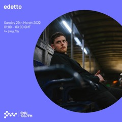 edetto 27TH MAR 2022