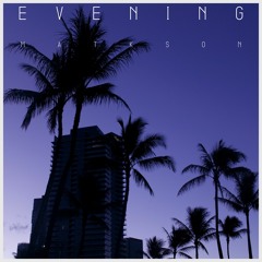 Evening (Official)