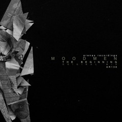 Moodmen - The Begining (Original Mix)