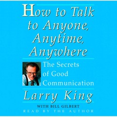 ✔DOWNLOAD⚡PDFHow to Talk to Anyone, Anytime, Anywhere: The Secrets of Good Communication