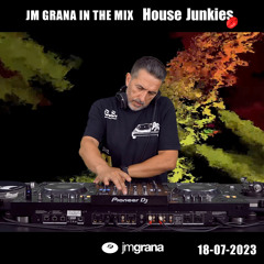 JM Grana In The Mix House Junkies (18-07-2023)