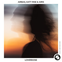 Airbas & Katy Rise feat. Airis - Loverdose